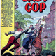 Illustration for article titled Meet Lady Cop, the most underrated comic book hero of all